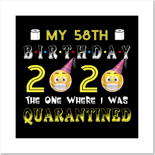 my 58th Birthday 2020 The One Where I Was Quarantined Funny Toilet Paper Posters and Art